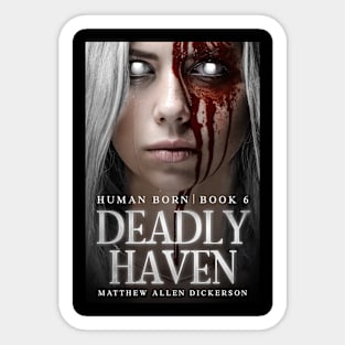 Deadly Haven Sticker